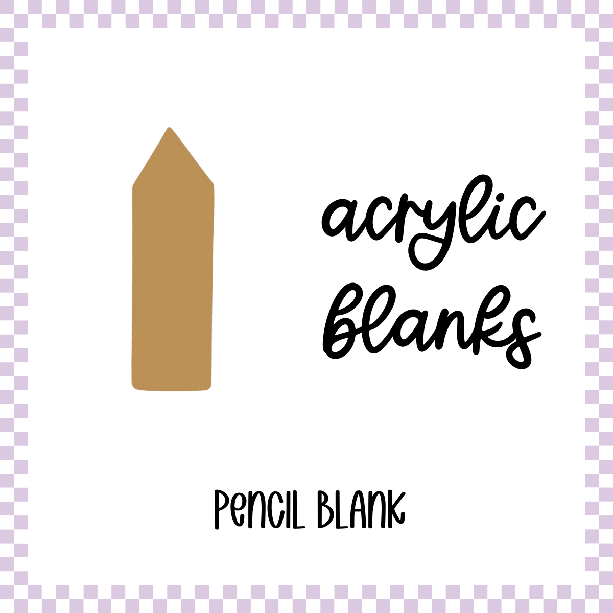 Acrylic Blank - Pencil (3pc)