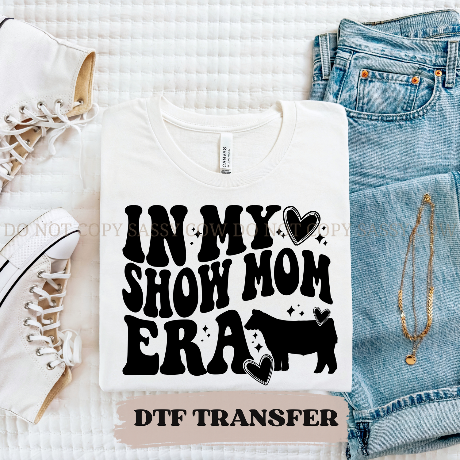 IN MY SHOW MOM ERA DTF Transfer
