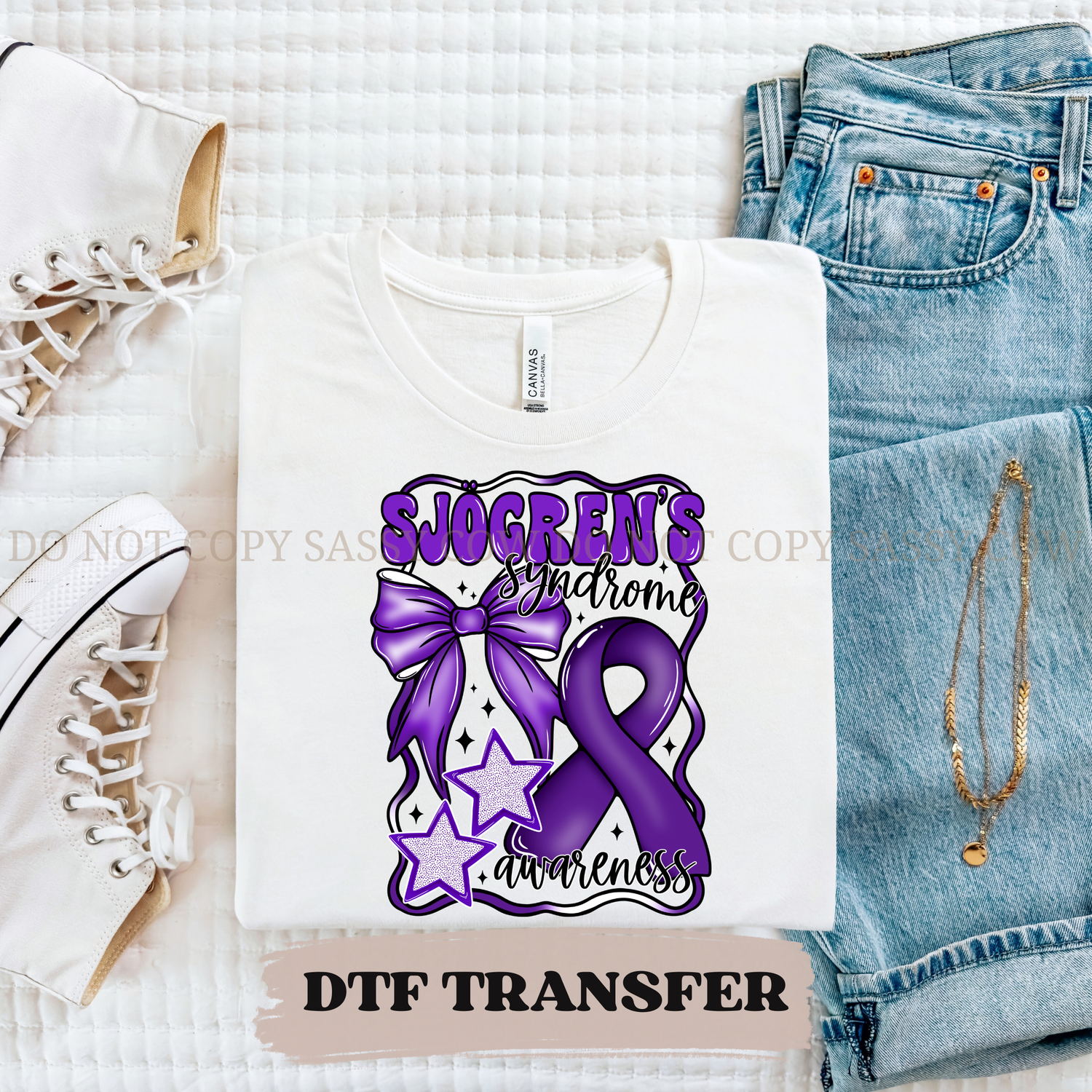 SJOGRENS SYNDROME AWARENESS- DTF TRANSFER 0208
