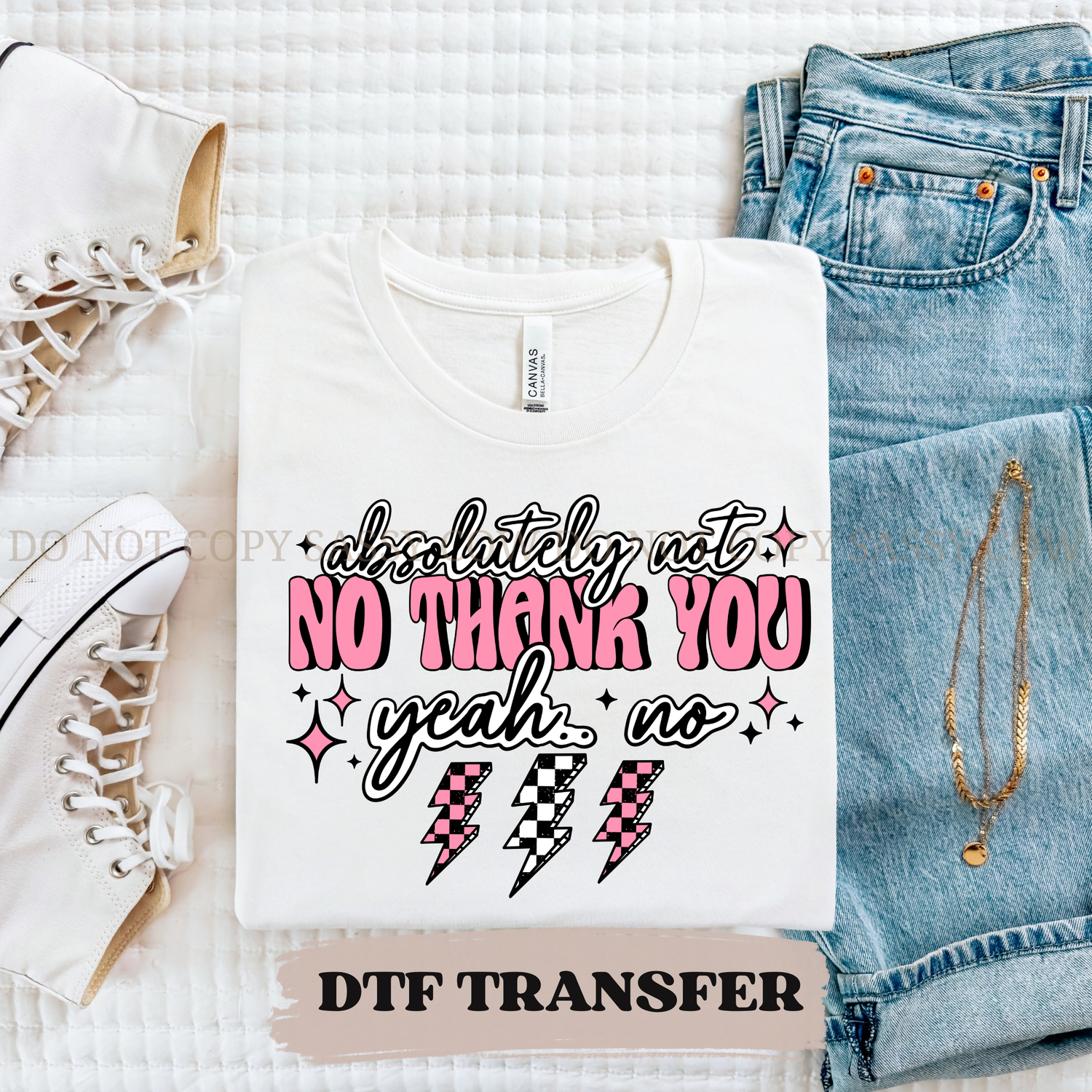ABSOLUTELY NOT DTF Transfer 009