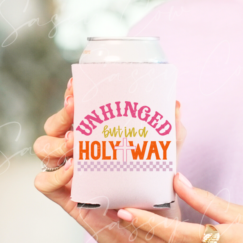 UNHINGED BUT IN A HOLY WAY  - DTF COOZIE TRANSFER 018
