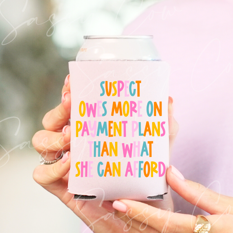 SUSPECT OWES MORE IN PAYMENT PLANS - DTF COOZIE TRANSFER 015
