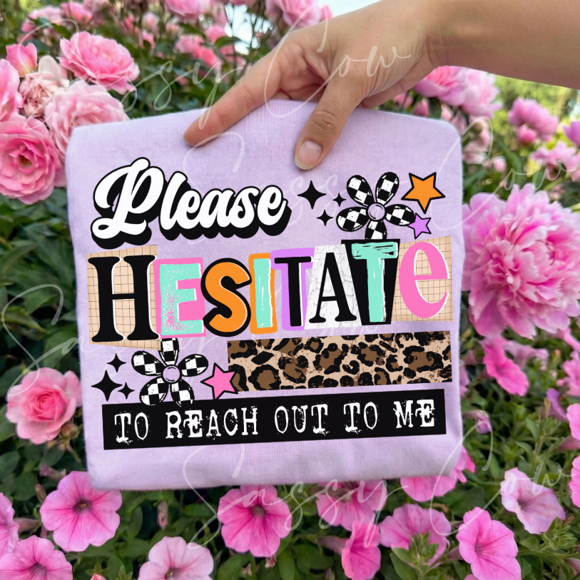 PLEASE HESITATE TEE - 027