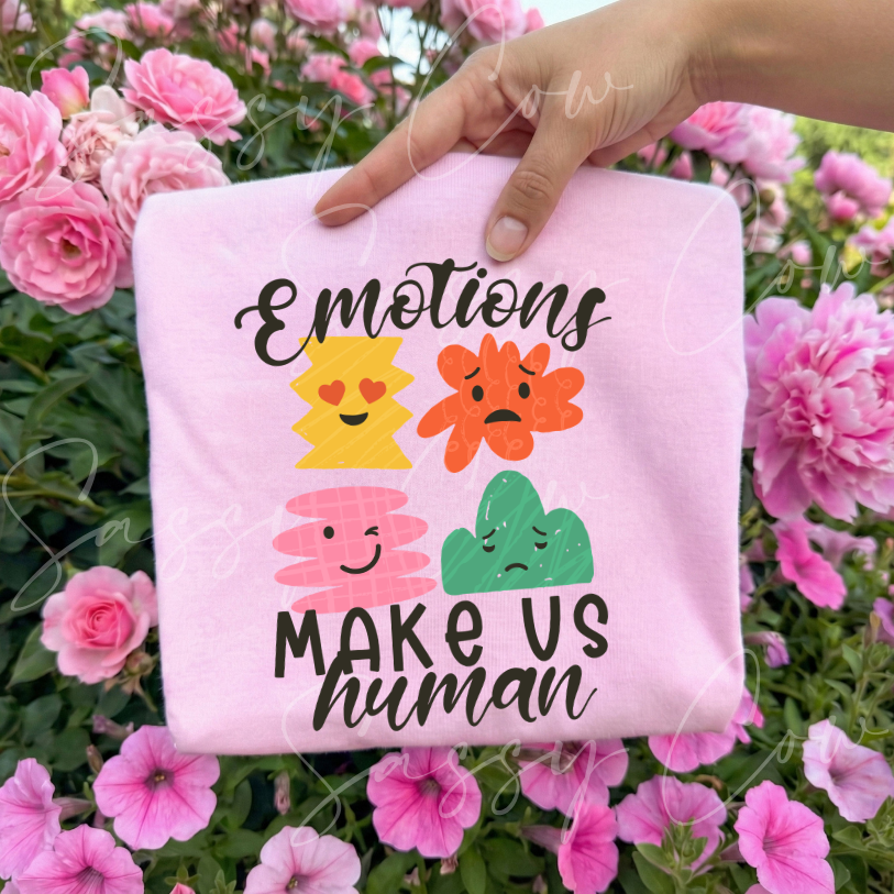 EMOTIONS MAKE US HUMAN TEE - 036