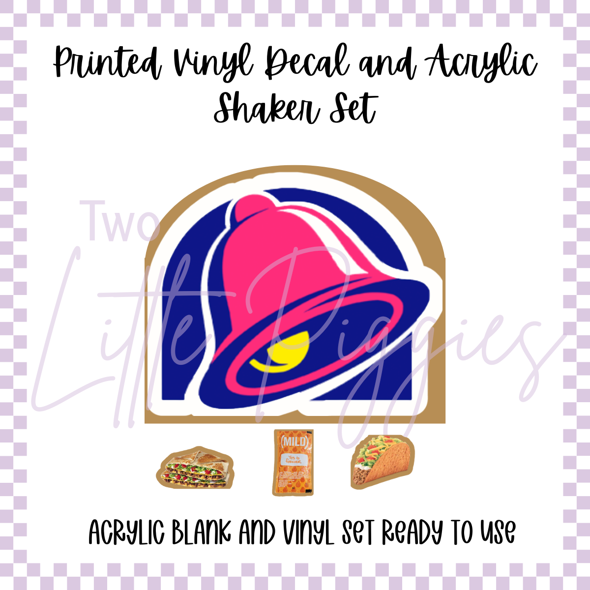 Acrylic Blank & Shaker Set - Taco Bell