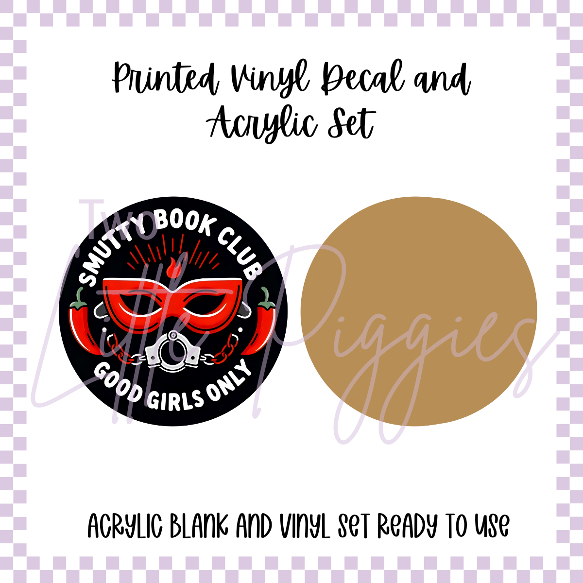 Printed Vinyl and Acrylic Set - Smutty Book Club