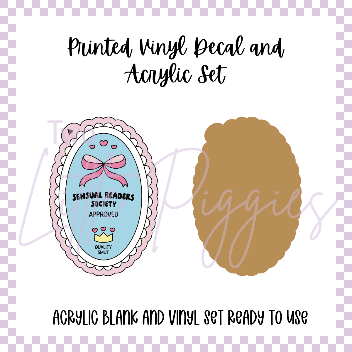 Printed Vinyl and Acrylic Set - Produce - Sensual Readers Society