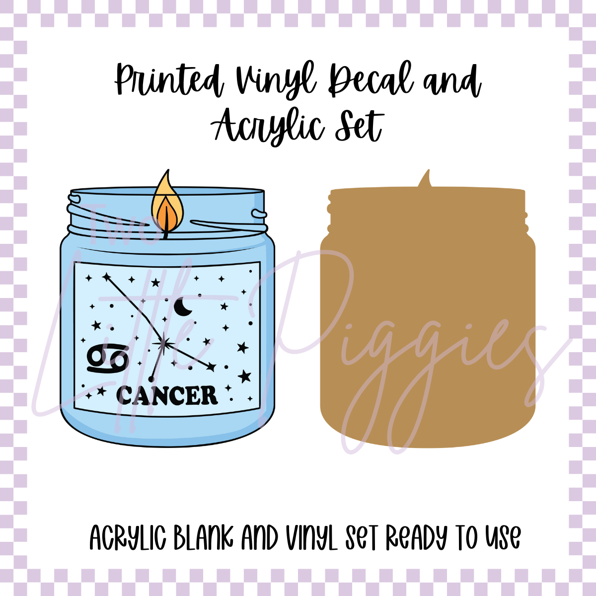 Printed Vinyl and Acrylic Set - Zodiac Candle - Cancer